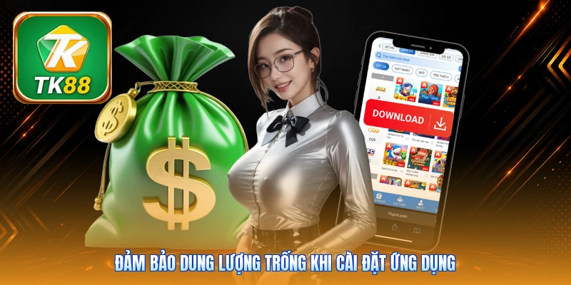 Đảm bảo dung lượng trống khi cài đặt ứng dụng